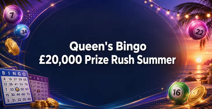 £20К Prize Rush Summer Bingo Promotion – Daily July Fun