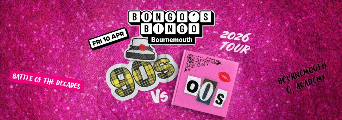 Bongo’s Bingo 90s vs 00s Special at Bournemouth O2 Academy