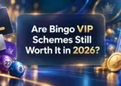 Are Bingo VIP Schemes Still Worth It in 2026?