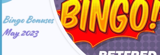 Betfred Bingo bonuses for May 2023