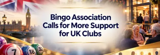 Bingo Association Calls for More Support for UK Clubs