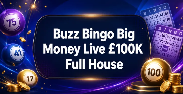 Buzz Bingo Big Money Live £100K Game – £115K in Prizes