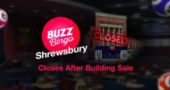 Buzz Bingo Shrewsbury Officially Closes After Building Sale
