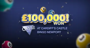 £100,000 Won at Castle Bingo Newport