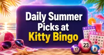Daily Summer Picks at Kitty Bingo – Over £650K in Prizes