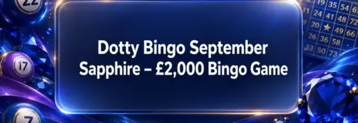 Dotty Bingo September Sapphire – £2,000 Bingo Game