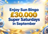 Play for £30,000 Every Saturday at Sun Bingo