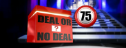 Deal or No Deal 75