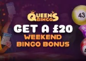 Queens Bingo Weekend Offer – £20 Bingo Bonus Every Week