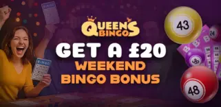 Queens Bingo Weekend Offer – £20 Bingo Bonus Every Week