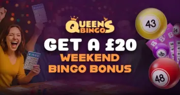 Queens Bingo Weekend Offer – £20 Bingo Bonus Every Week