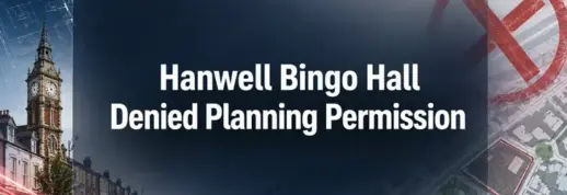 Hanwell Bingo Hall Has Been Denied Planning Permission