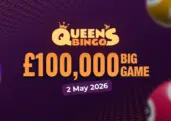 Queen’s Bingo Announced £100,000 Big Game This May