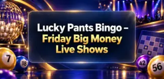 Spend Friday Night with Lucky Pants Bingo’s Big Money Live Shows