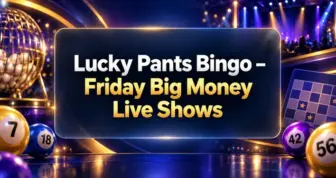 Lucky Pants Bingo – Friday Big Money Live Shows