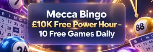 Mecca Bingo £10K Free Power Hour – 10 Free Games Daily