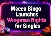 Mecca Bingo Launches Wingman Nights to Help Singles Find Love