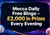 Play for £2,000 Every Evening with Mecca Bingo’s Daily Free Bingo