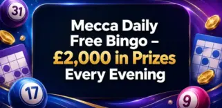 Play for £2,000 Every Evening with Mecca Bingo’s Daily Free Bingo