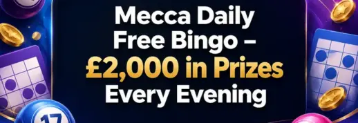 Mecca Daily Free Bingo – £2,000 in Prizes Every Evening