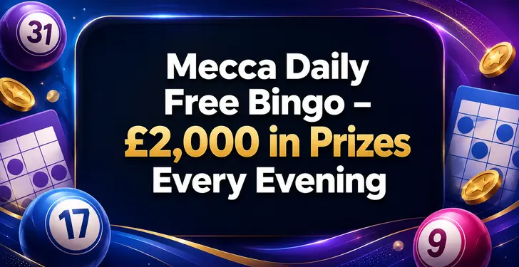 Mecca Daily Free Bingo – £2,000 in Prizes Every Evening