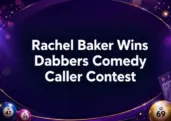 Dabbers Bingo Comedy Caller Contest 2026 Won by Rachel Baker