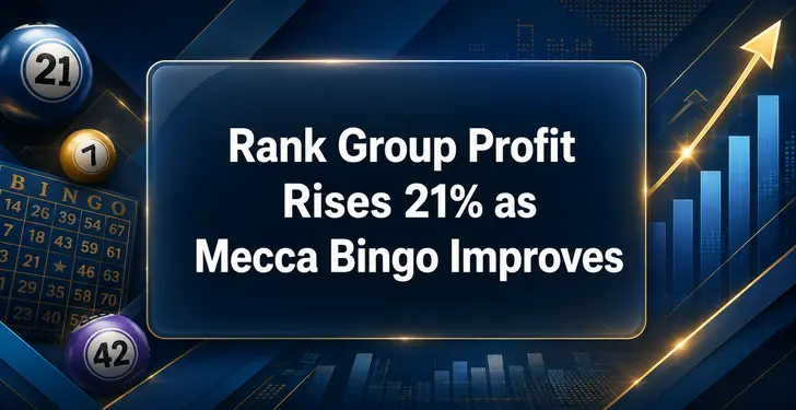 Rank Group Profit Rises 21% as Mecca Bingo Improves