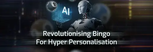 Revolutionising Bingo Through Hyper Personalisation in 2026