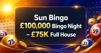 Play for a £75,000 Full House in Sun Bingo’s £100,000 Bingo Night