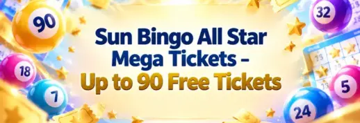 Sun Bingo All Star Mega Tickets – Up to 90 Free Tickets