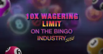 The Impact of the Wagering Limit on the Bingo Industry in 2026