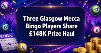 Three Glasgow Mecca Bingo Players Share £148K Prize Haul