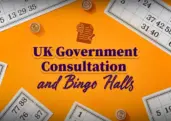 Government Consultation Targets Future of UK Bingo Halls