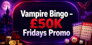 Start the Weekend with £50K Fridays at Vampire Bingo