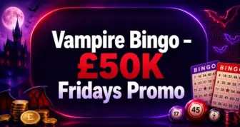Vampire Bingo £50K Fridays Promotion During June