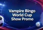 Play for £280,000 in Vampire Bingo’s World Bingo Cup Show