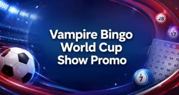Play for £280,000 in Vampire Bingo’s World Bingo Cup Show