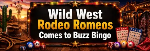 Wild West Rodeo Romeos Tour Comes to Buzz Bingo