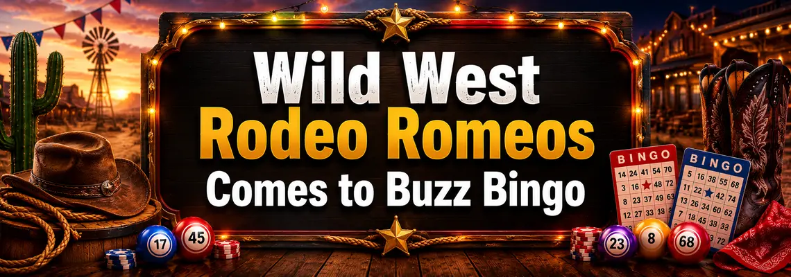 Wild West Rodeo Romeos Ride into Buzz Bingo Clubs